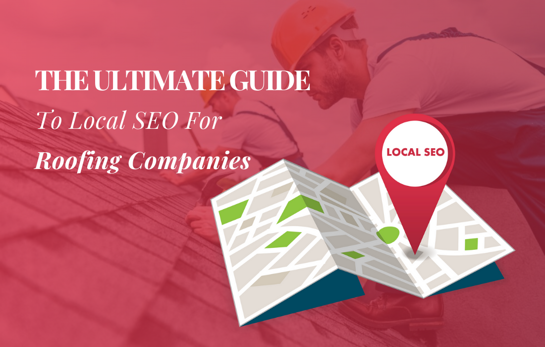 Local SEO for Roofing Companies