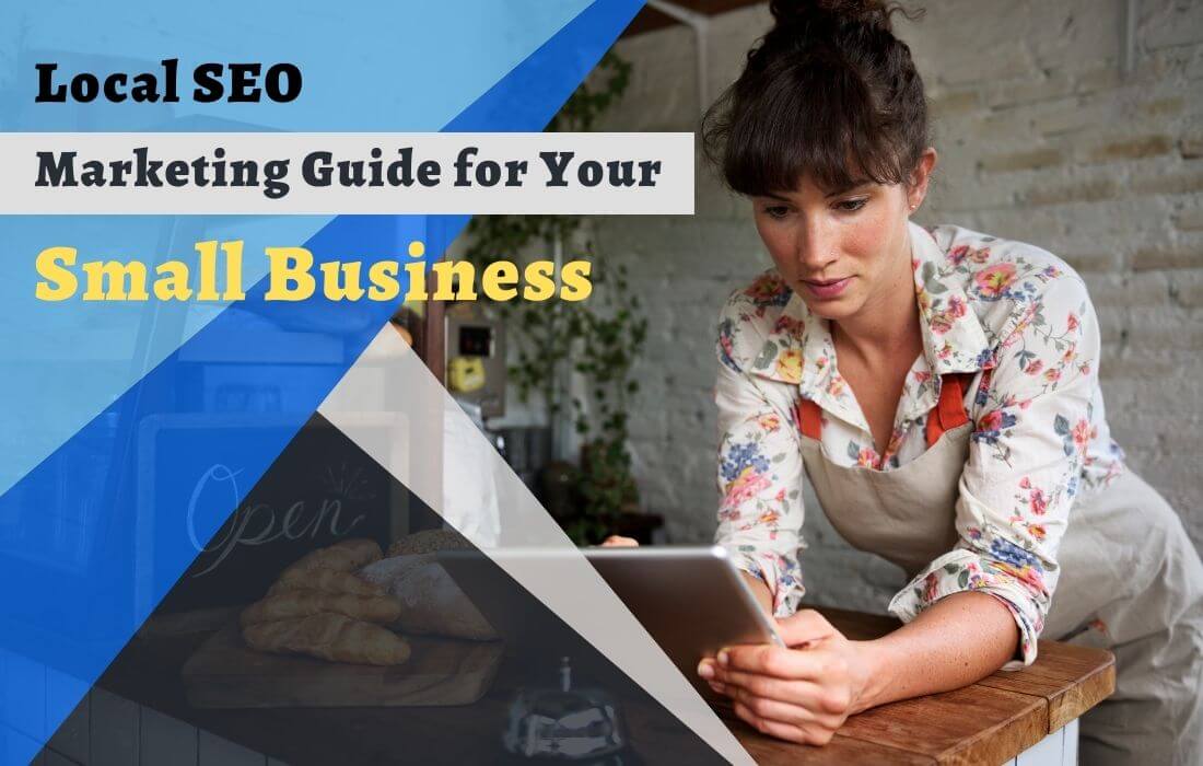 Local SEO Marketing Guide for Your Small Business
